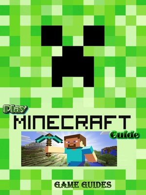 cover image of Play Minecraft Guide Full Game Ultımate